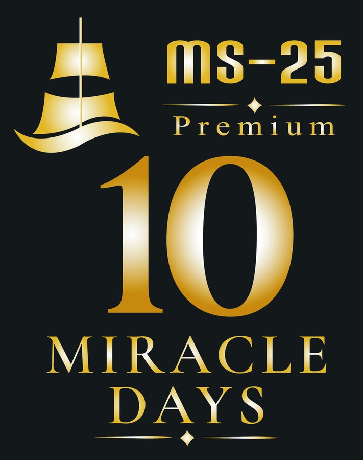 MS-25 · 10 Miracle Days